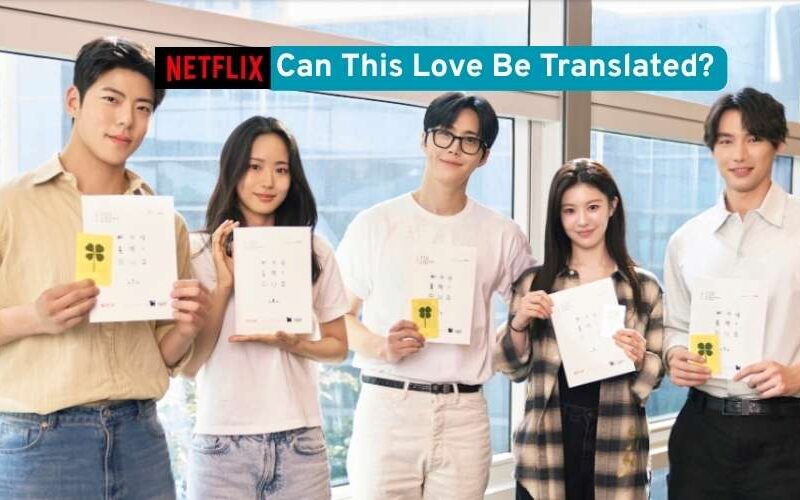Can This Love Be Translated?: Novo dorama da Netflix com Kim Seon-ho promete romance além da conta