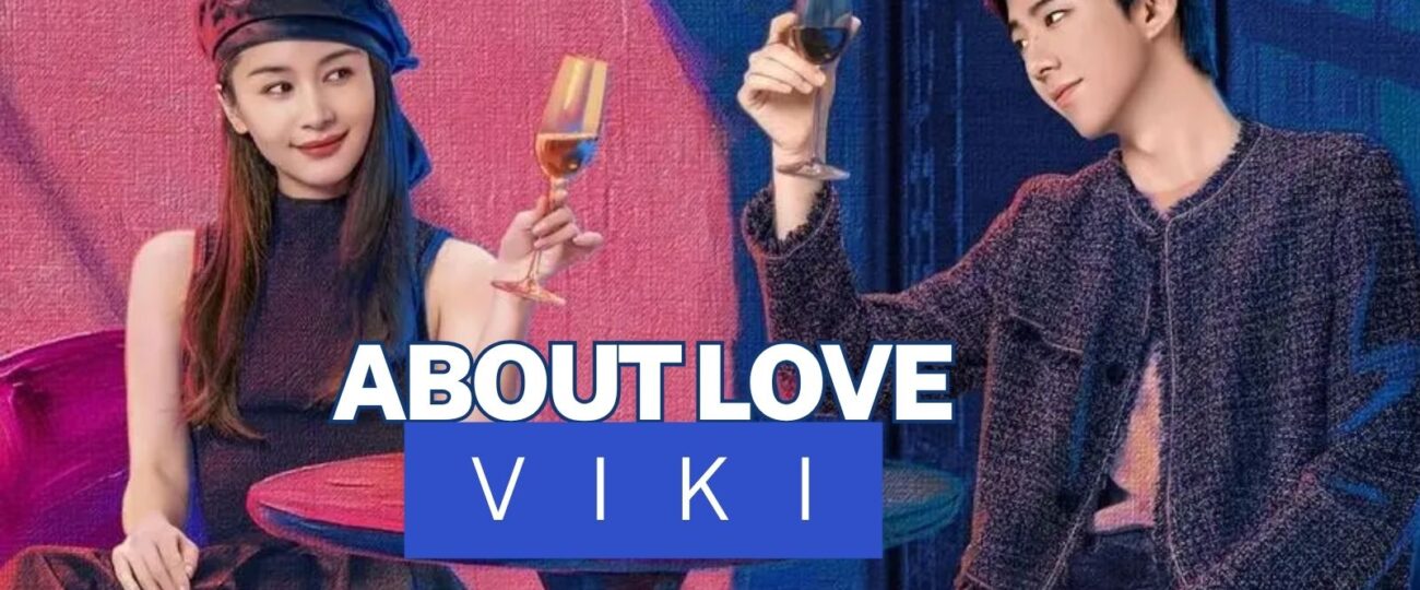 About love viki